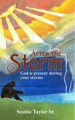 After the Storm by Taylor, Scottie