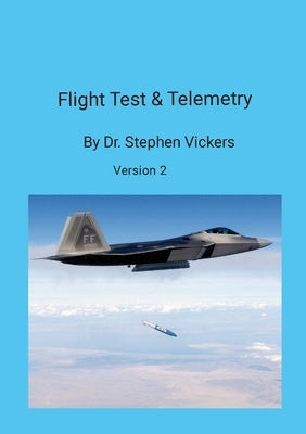 Flight Test & Telemetry Paperback Lulu.com