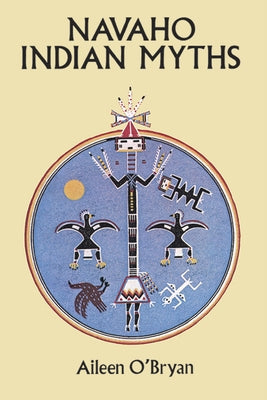 Navaho Indian Myths Paperback Dover Publications