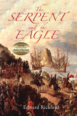 The Serpent and the Eagle: Book One in the Tenochtitlan Trilogy Paperback Black Acorn Literary Press