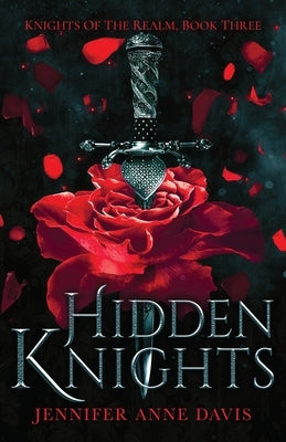 Hidden Knights: Knights of the Realm, Book 3 Paperback Reign Publishing