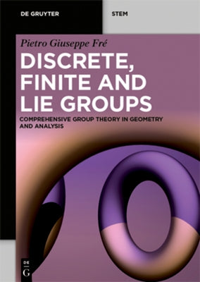 Discrete, Finite and Lie Groups Paperback de Gruyter