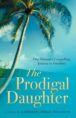 The Prodigal Daughter Paperback Xulon Press