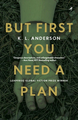 But First You Need a Plan: Leapfrog Global Fiction Prize Winner Paperback Leapfrog Press