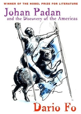 Johan Padan and the Discovery of the Americas Paperback Grove Press