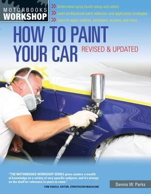 How to Paint Your Car Paperback Motorbooks International
