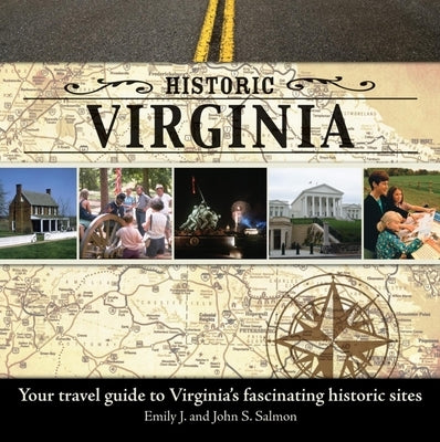Historic Virginia: Your Travel Guide to Virginia's Fascinating Historic Sites Paperback Turner