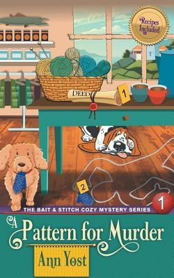 A Pattern for Murder (The Bait & Stitch Cozy Mystery Series, Book 1) Paperback Epublishing Works!