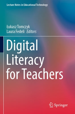 Digital Literacy for Teachers Paperback Springer