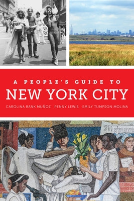 A People's Guide to New York City: Volume 5 Paperback University of California Press