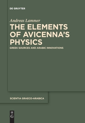 The Elements of Avicenna's Physics Paperback de Gruyter