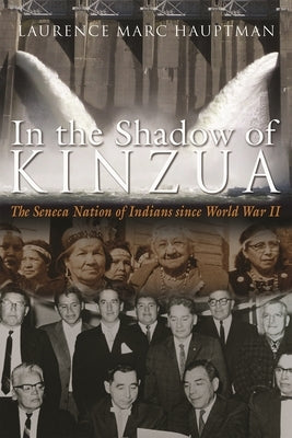 In the Shadow of Kinzua Paperback Syracuse University Press