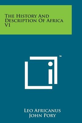 The History and Description of Africa V1 Paperback Literary Licensing, LLC