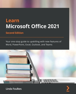 Paperback book titled "Learn Microsoft Office 2021 Second Edition" by Packt Publishing, featuring Word, Excel, PowerPoint, Outlook, and Teams.