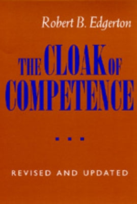 The Cloak of Competence, Revised and Updated Edition Paperback University of California Press