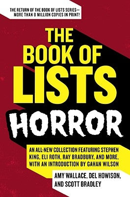 The Book of Lists: Horror: An All-New Collection Featuring Stephen King, Eli Roth, Ray Bradbury, and More, with an Introduction by Gahan Wilson Paperback Harper Perennial