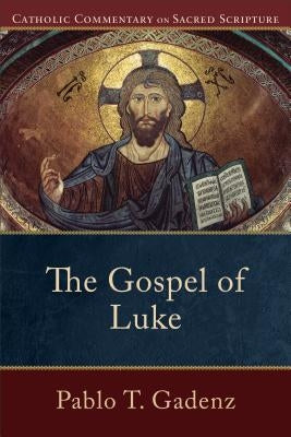 The Gospel of Luke Baker Academic