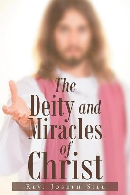 The Deity and Miracles of Christ Paperback Christian Faith