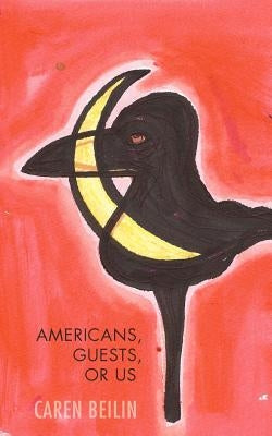 Americans, Guests, or Us Paperback New Michigan Press