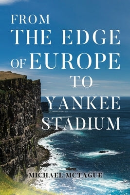 From The Edge of Europe to Yankee Stadium Paperback Vanguard Press