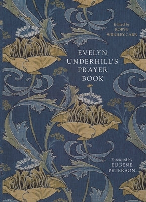 Paperback Evelyn Underhill Prayer Book by SPCK Publishing, featuring pages with prayers and spiritual reflections.