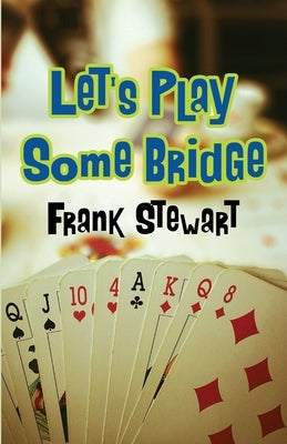 Let's Play Some Bridge Paperback Master Point Press