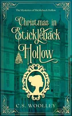 Christmas in Stickleback Hollow: A British Victorian Cozy Mystery Paperback Mightier Than the Sword UK