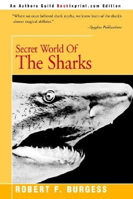 Secret World of the Sharks Paperback iUniverse