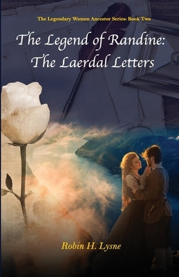 The Legend of Randine: The Laerdal Letters Paperback Blue Bone Books