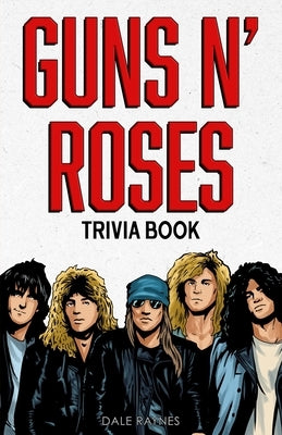 Guns N' Roses Trivia Book Paperback Bridge Press