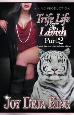 Trife Life To Lavish Part 2 Paperback King Productions