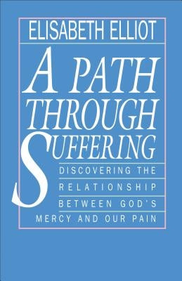 A Path Through Suffering Fleming H. Revell Company