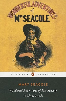 Wonderful Adventures of Mrs Seacole in Many Lands Paperback Penguin Group