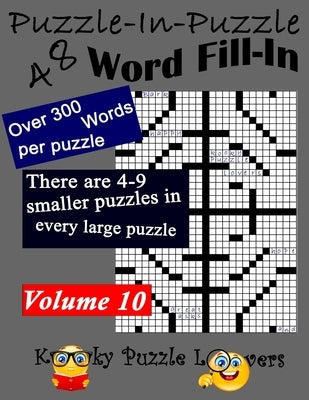 Puzzle-in-Puzzle Word Fill-In Puzzles, Volume 10: 48 Puzzles Paperback Independently Published