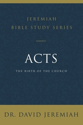 Acts: The Birth of the Church Paperback Harperchristian Resources