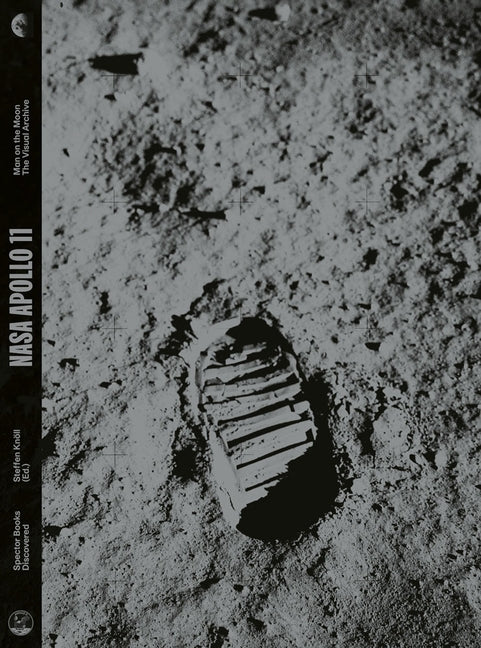 NASA Apollo 11: Man on the Moon: The Visual Archive Paperback Spector Books