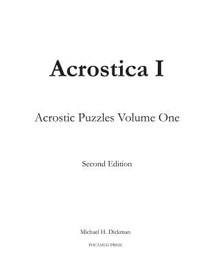 Acrostica I: Acrostic Puzzles Volume One Paperback Pocamug Press