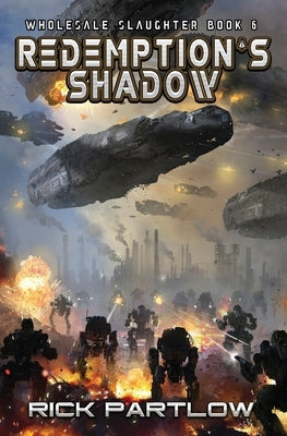 Redemption's Shadow: Wholesale Slaughter Book Six Paperback Aethon Books, LLC