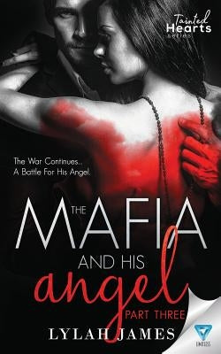 The Mafia and His Angel Part 3 Limitless Publishing LLC