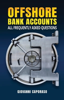 Offshore Bank Accounts: all frequently asked questions Paperback Lulu.com