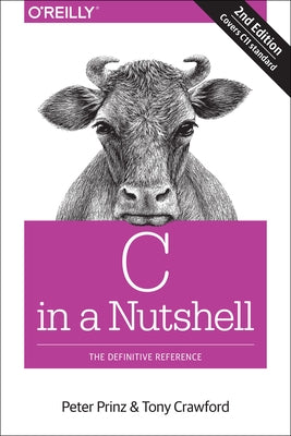 C in a Nutshell: The Definitive Reference Paperback O'Reilly Media