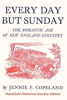 Every Day But Sunday Paperback Blue Mustang Press
