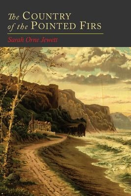 The Country of the Pointed Firs Paperback Martino Fine Books