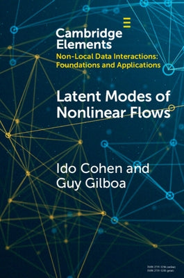 Paperback book titled "Latent Modes of Nonlinear Flows: A Koopman Theory Analysis" published by Cambridge University Press.