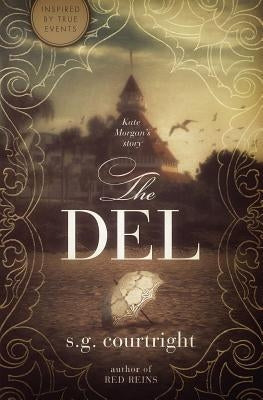 The Del: Kate Morgan's Story Paperback 27th Avenue Publishing
