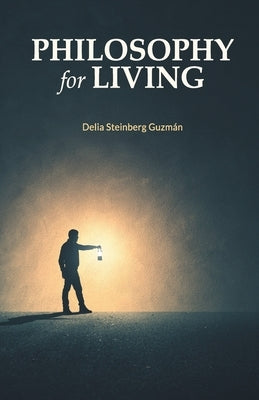 Philosophy for Living Paperback New Acropolis Cultural Organization