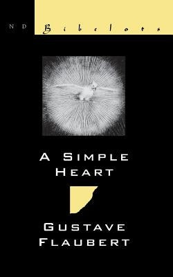 A Simple Heart Paperback New Directions Publishing Corporation