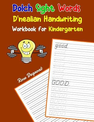 Dolch Sight Words D'nealian Handwriting Workbook for Kindergarten: Practice dnealian tracing and writing penmaship skills Paperback Independently Published