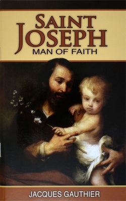 Saint Joseph: Man of Faith Paperback Catholic Book Publishing