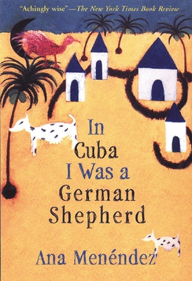 In Cuba I Was a German Shepherd Paperback Grove Press